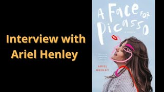 Interview with Ariel Henley author of A Face for Picasso [upl. by Nahum]