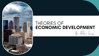 Theories of Economic Development [upl. by Ddat39]