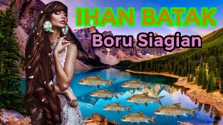 Legenda IHAN BATAK  Jelmaan Boru SIAGIAN [upl. by Yorel715]