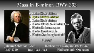 Bach Mass in B minor Karajan amp The Phil amp Vienna 195253 バッハ ミサ曲ロ短調 カラヤン [upl. by Kemme628]