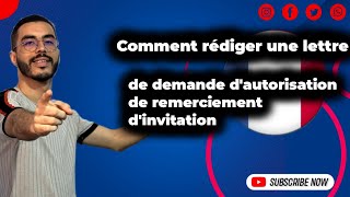 Comment rédiger une lettre de demande dautorisation de remerciement et dinvitation [upl. by Nrevel112]