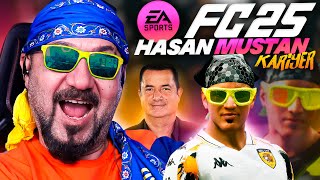 EA FC 25 HASAN MUSTAN KARİYERİ BAŞLIYOR ACUN İLE ANLAŞTIK [upl. by Krauss]