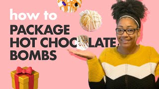 How I PACKAGE HOT CHOCOLATE BOMBS [upl. by Ennahgem]