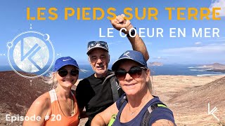 Ep 20  Les pieds sur terre le cœur en mer [upl. by Retla]