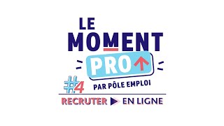 Le Moment PRO 4  Les services en ligne pour recruter [upl. by Jedthus214]