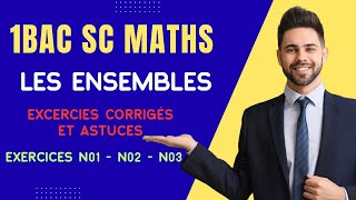 1BAC SC MATHS  Les Ensembles  exercices corrigés et Astuces  N01  N02  N03 Avec Prof Jammoua [upl. by Yllatan]