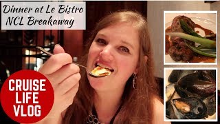 Sailing Away from Belize amp Dinner at LeBistro  AMAZING MEAL NCL Breakaway Vlog [upl. by Bowne]