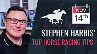 Stephen Harris’ top horse racing tips for Thursday 14th November [upl. by Eirolav]