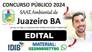 Concurso SAAE Ambiental Juazeiro BA 2024  Concurso SAAE de JuazeiroBA  Assistente Técnico  IDIB [upl. by Haze]