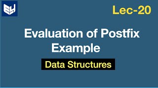 Evaluation of Postfix Expression  Examples  Data Structures  Lec20  Bhanu Priya [upl. by Evelin]