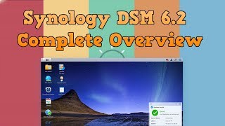 Synology DSM 6 2 Complete Overview [upl. by Chivers272]