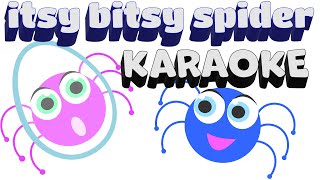 itsy bitsy spider  instrumental Karaoke  POPULAR NURSERY RHYME  toddler Song [upl. by Henebry]