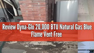 Review DynaGlo 20000 BTU Natural Gas Blue Flame Vent Free Wall Heater White [upl. by Boot]