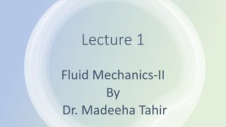 Eulers Equation of Motion Fluid Mechanics Lecture 1 by dr Madeeha [upl. by Sirraj853]