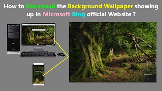 How to Download the Background Wallpaper showing up in Microsoft Bing official Website [upl. by Enyluqcaj]