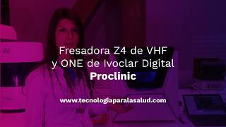 Fresadora Z4 de VHF y ONE de Ivoclar Digital  Proclinic [upl. by Panta]