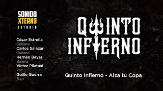 Quinto Infierno  Alza tu Copa  Sesión en Vivo [upl. by Niltak]