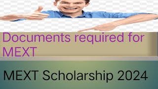 MEXT scholarship documents list  Documents required for MEXT japan MEXT 20242025 [upl. by Macswan303]