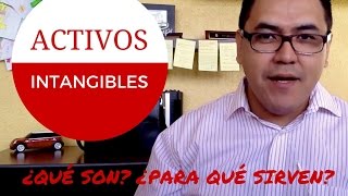 ¿Activos Intangibles ¿Qué es eso ¿Para qué sirven [upl. by Hernando]