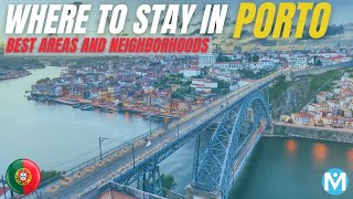 Where to stay in Porto BEST AREAS and NEIGHBORHOODS [upl. by Eiramanad621]