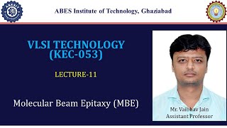 L11  Molecuar Beam Epitaxy  VLSI Technology KEC053  Hindi [upl. by Whitcomb]