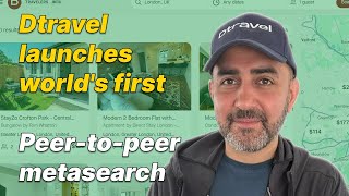 Dtravel launches worlds first peertopeer metasearch this is the beginning [upl. by Garcia]