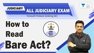 How To Read Bare Act  Judiciary Exams  Tansukh Paliwal  Linking Laws [upl. by Maridel929]