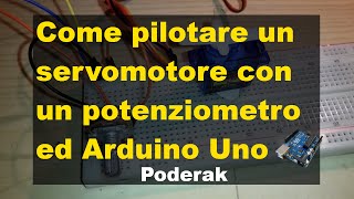 Come pilotare un servomotore con un potenziometro  Tutorial Arduino [upl. by Abernathy]