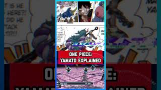 One Piece Yamato Explained [upl. by Anneirb8]