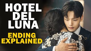 Hotel Del Luna Ending Explained Did ChanSung Reunite With ManWol [upl. by Neerhtak465]