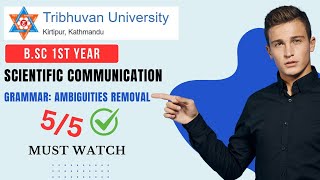 Bsc 1st year TU Scientific Communication Ambiguity Removal PYQ [upl. by Nylg]