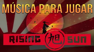 MÚSICA PARA JUGAR a RISING SUN [upl. by Ysnat]