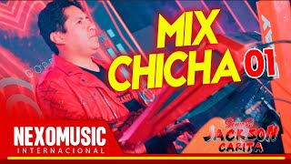 Jackson Carita  MIX CHICHA 01 PRIMICIAS 2023 🚀 NexoMusic ❤️ [upl. by Marmion]