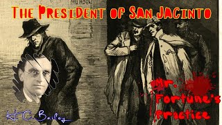 The President of San Jacinto by H C Bailey  Audiobook Detective Story [upl. by Ellyn]