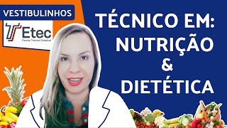 ETEC – TÉCNICO EM NUTRIÇÃO E DIETÉTICA  O que faz [upl. by Terhune23]