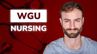 WGU Nursing Degree  Go from unlicensed to RN amp BSN in two years [upl. by Anaud558]