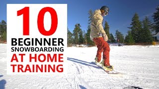 10 BEGINNER SNOWBOARD SKILLS  AT HOME TRAINING [upl. by Alex778]