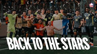 Back to the stars  Le film de la qualification lilloise en Champions League [upl. by Sixla]