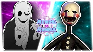 WD GASTER vs THE PUPPET Undertale vs Five Nights at Freddys  REWIND RUMBLE Bonus [upl. by Uriia]