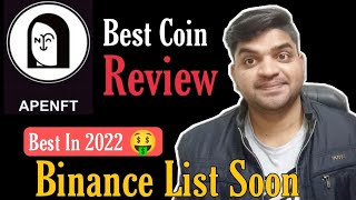 ApeNft Coin Review  Binance List APENFT Coin Soon  Best Coin In 2022 [upl. by Jecoa]