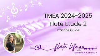 20242025 TMEA All State Flute Etude 2 Practice Guide [upl. by Snashall68]