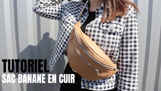 Tutoriel amp patron  Coudre un sac banane en cuir [upl. by Mulac793]