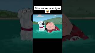 BROMAS ENTRE AMIGOS JAJA memes shorts padredefamilia [upl. by Lerrej68]