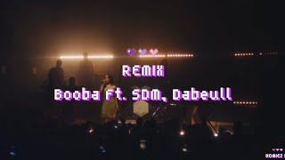 Booba Ft SDM Dabeull Homiez Remix [upl. by Nisior326]