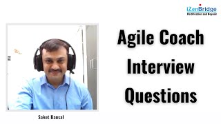 Agile Coach Interview Approach  Agile Coaching  Agile Transformation [upl. by Shalna]