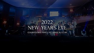 2022 New Years Eve  Tanglin Club [upl. by Brita]