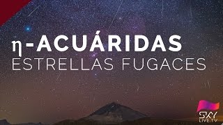 Lluvia de estrellas  EtaAcuáridas 2017 [upl. by Cristiano]