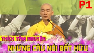 Tổng hợp những câu nói hay của thầy Thích Tâm Nguyên 1  tiktok Việt Nam [upl. by Anura]