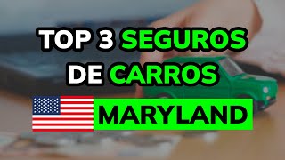 🥇 3 Mejores SEGUROS DE CARROS en MARYLAND 2024 [upl. by Dunham]