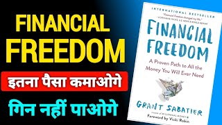 Financial Freedom By Grant Sabatier Book Summary In Hindi  Financial Freedom book Summary [upl. by Ydwor]